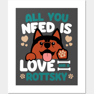 All You Need Is Love And A Rottsky Posters and Art